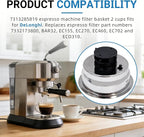 7313285819 Espresso Machine Filter Assembly Fits for Delonghi Espresso Maker Filter Basket Replace BCO430 BCO430BM BCO432 EC155