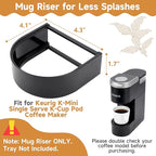 Drip Tray Mug Riser Compatible with K-Mini Single Serve K-Cup Pod Coffee Maker, Coffee Cup Riser for Keurig Accessories, Reduce Splashes